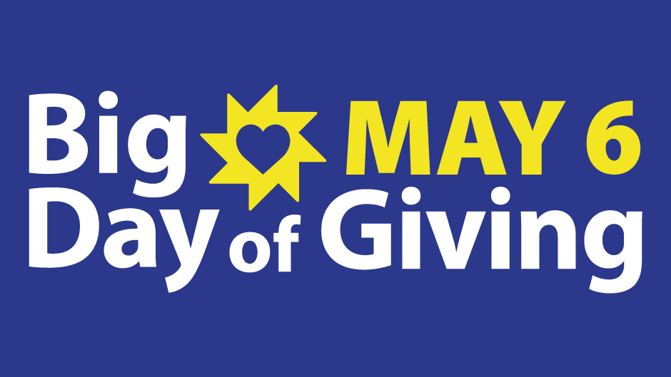 Big Day of Giving - May 6 graphic